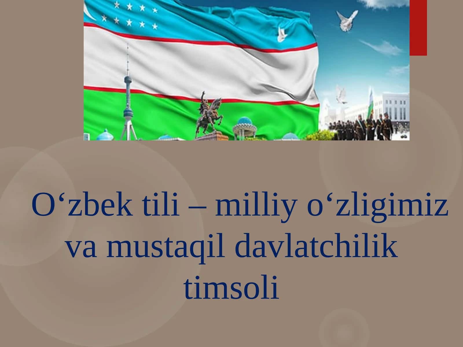 Oʻzbek tili – milliy oʻzligimiz va mustaqil davlatchilik timsoli