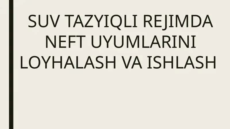 SUV TAZYIQLI REJIMDA NEFT UYUMLARINI LOYHALASH VA ISHLASH