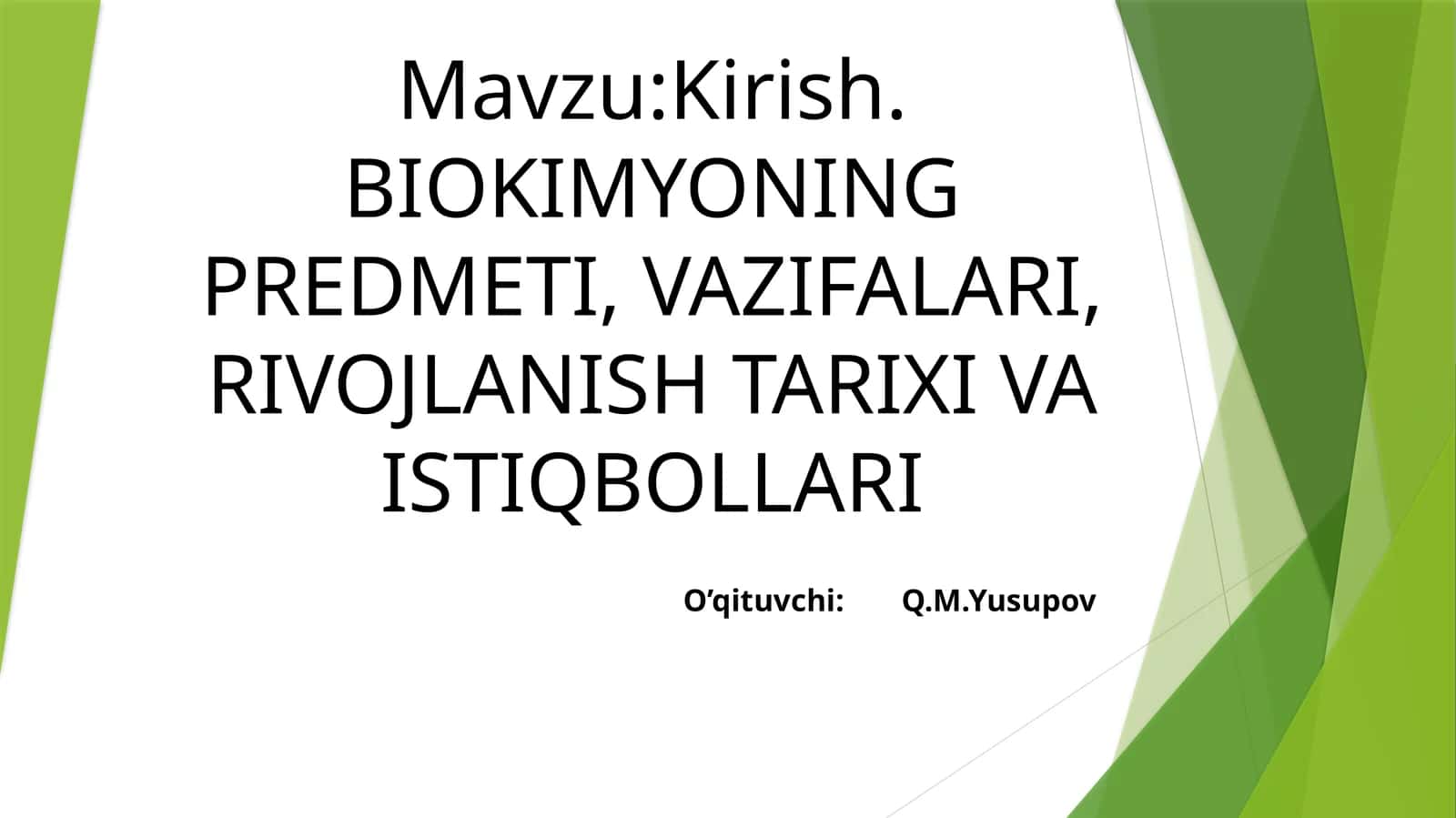 BIOKIMYONING PREDMETI, VAZIFALARI, RIVOJLANISH TARIXI VA ISTIQBOLLARI