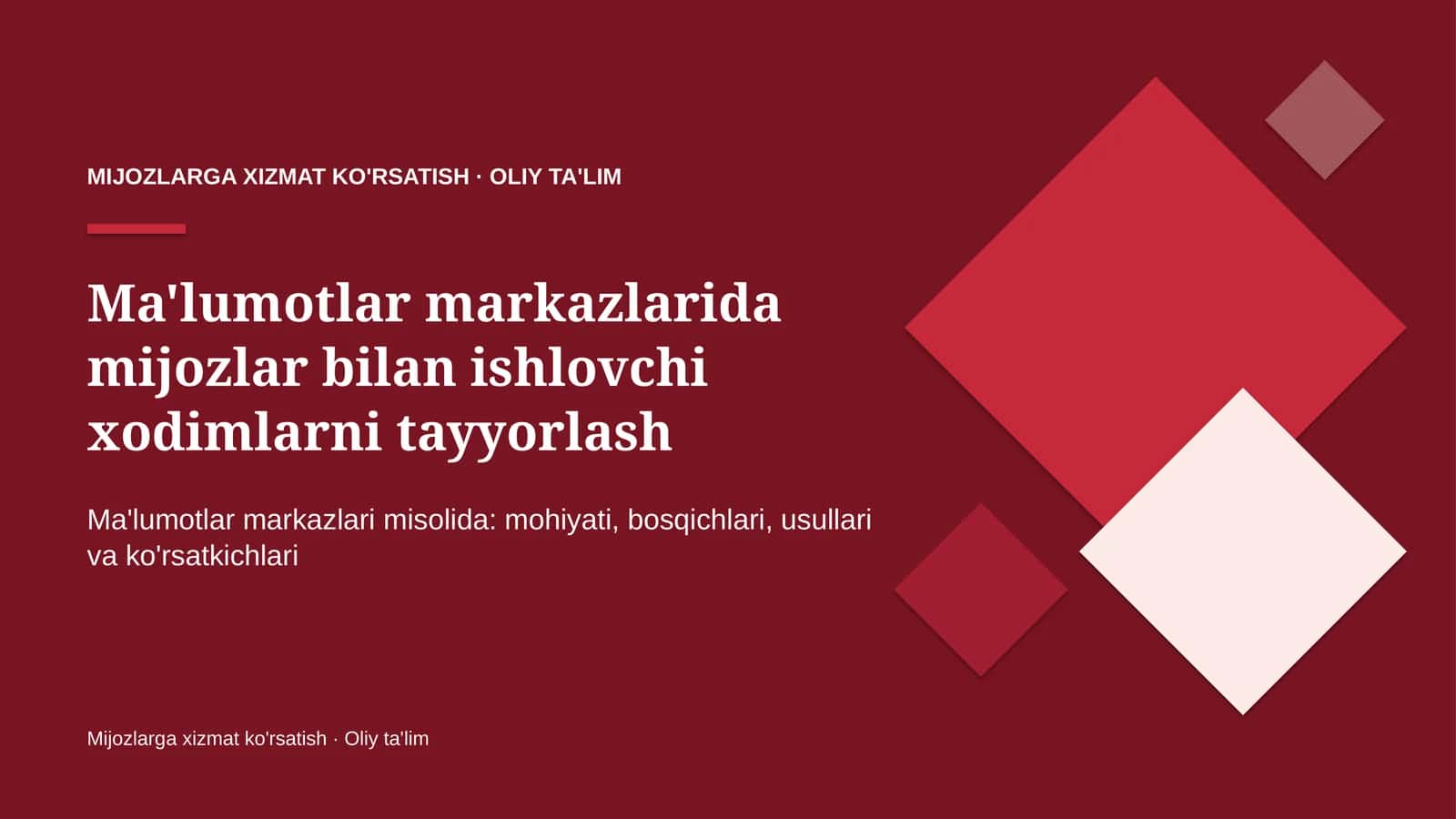 Ma'lumotlar markazlarida mijozlar bilan ishlovchi xodimlarni tayyorlash