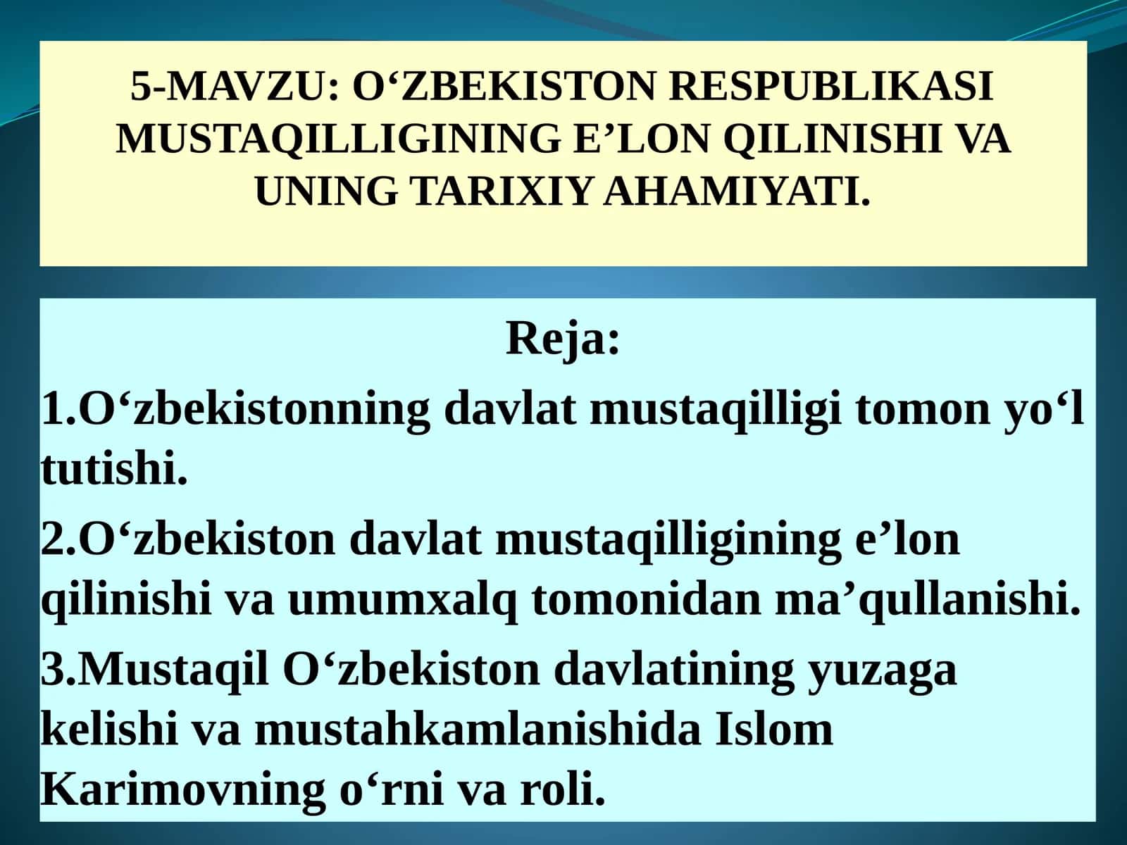 О‘ZBEKISTON RESPUBLIKASI MUSTAQILLIGINING E’LON QILINISHI VA UNING TARIXIY AHAMIYATI