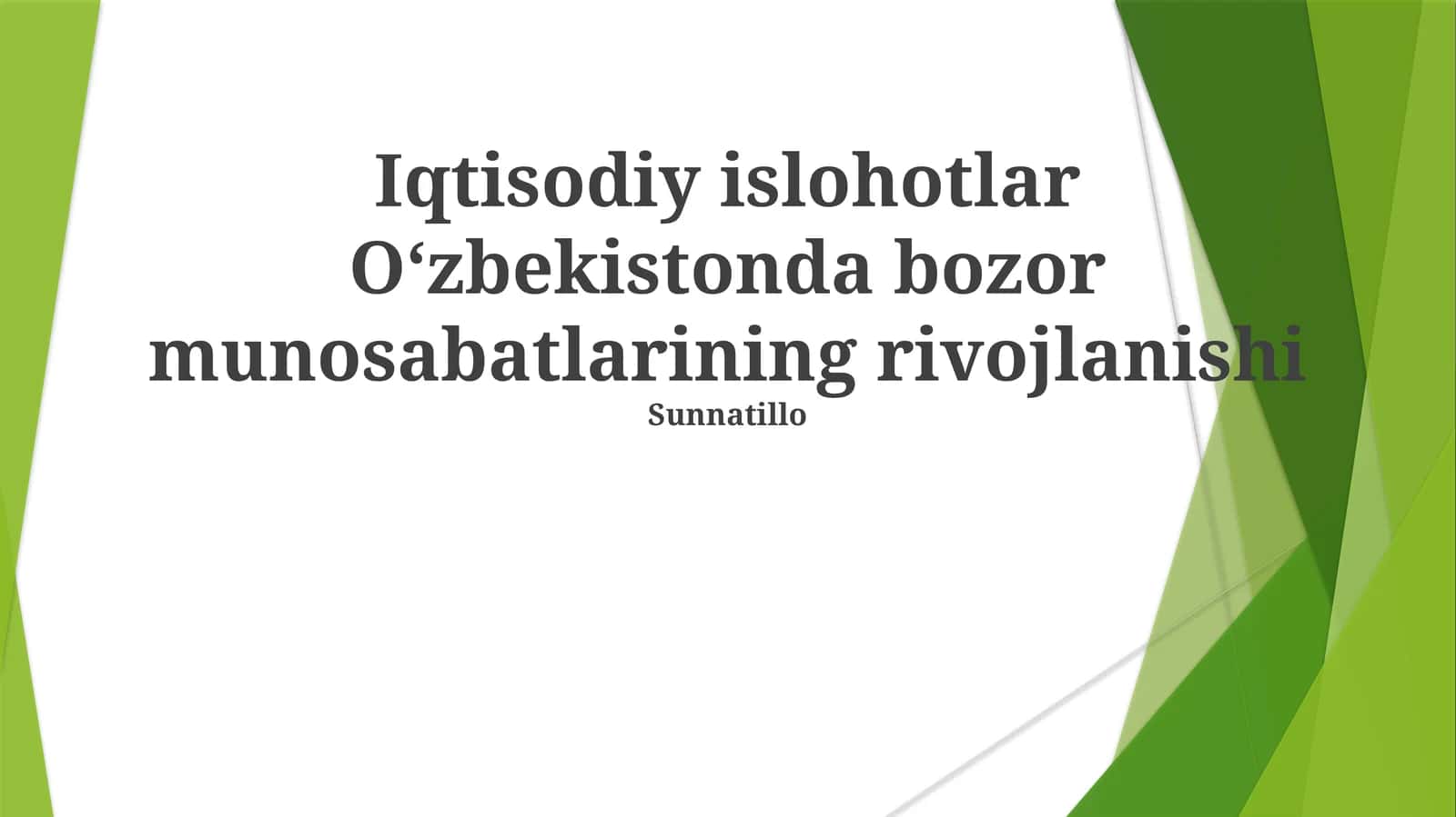 Iqtisodiy islohotlar Oʻzbekistonda bozor munosabatlarining rivojlanishi