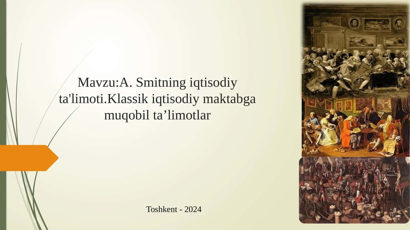 A.Smitning iqtisodiy ta'limoti. Klassik iqtisodiy maktabga muqobil ta’limotlar