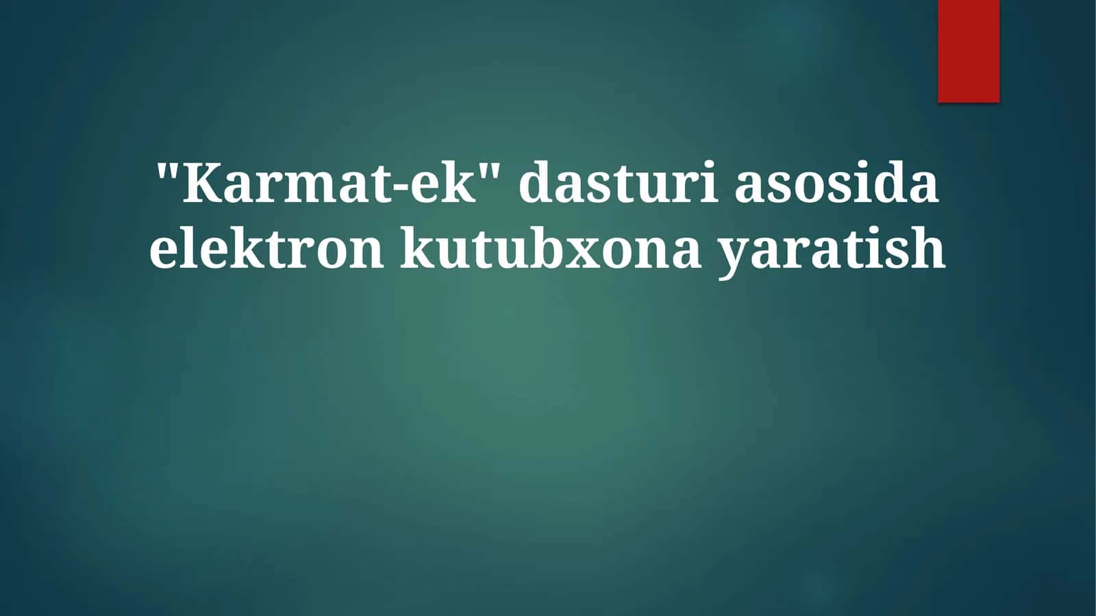 "Karmat-ek" dasturi asosida elektron kutubxona yaratish