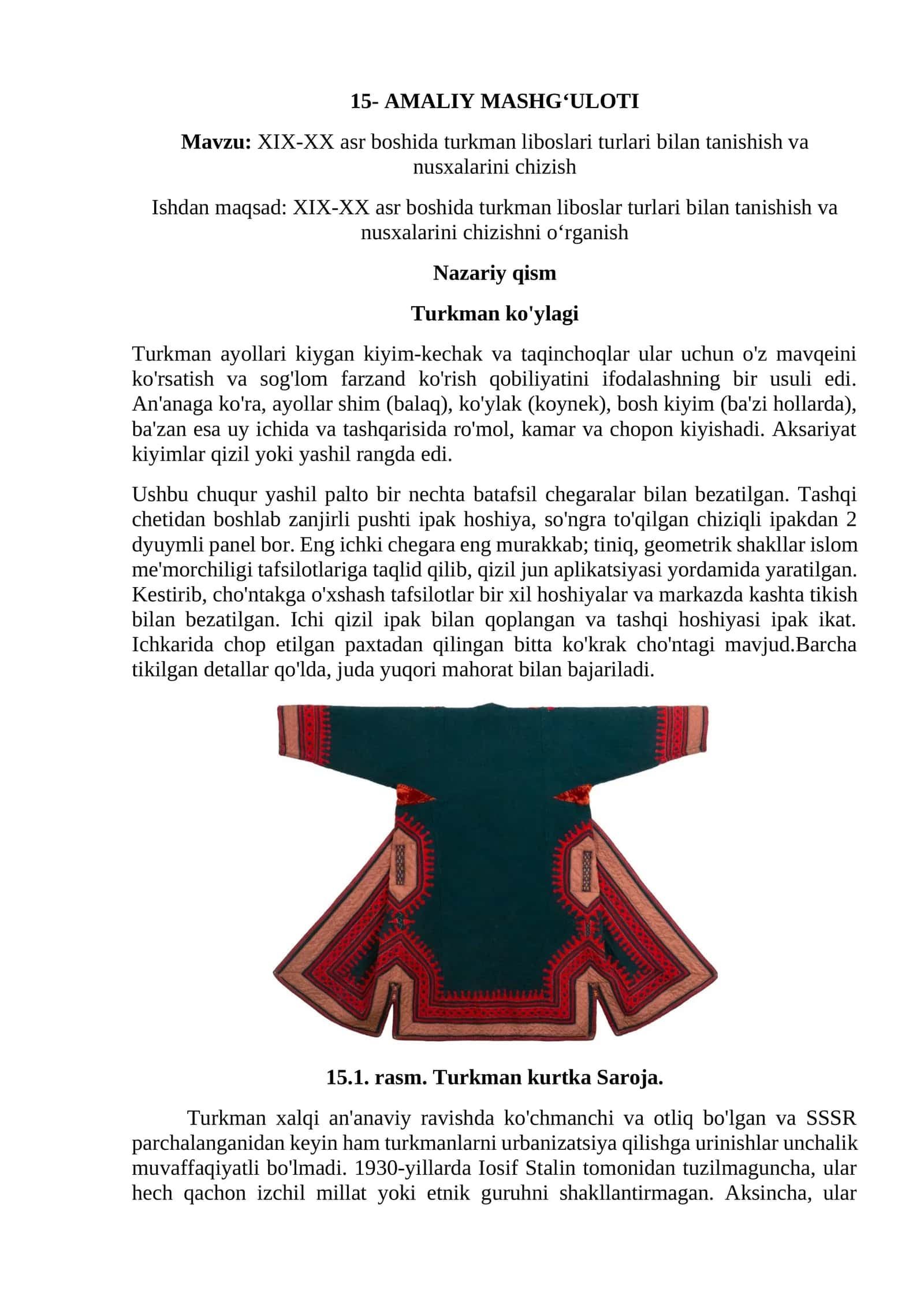 XIX-XX asr boshida turkman liboslari turlari bilan tanishish va nusxalarini chizish