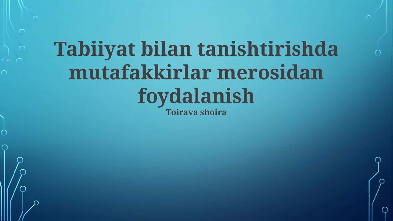 Buyuk Mutafakkirlarning Tabiatgaoidagi Qarashlari