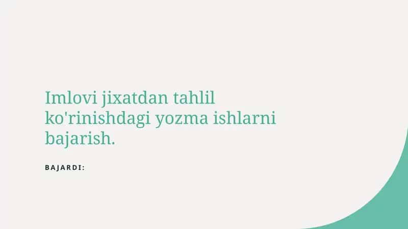 Imlovi jixatdan tahlil ko'rinishdagi yozma ishlarni bajarish.