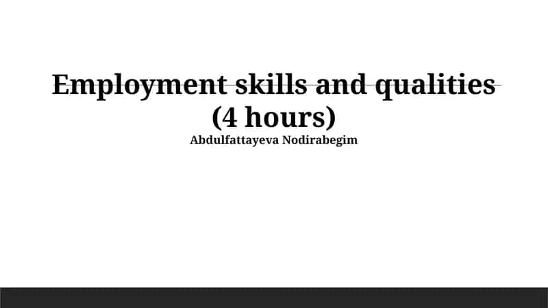Employment skills and qualities