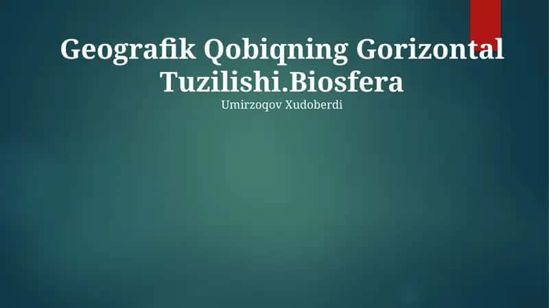 Geografik Qobiqning Gorizontal Tuzilishi