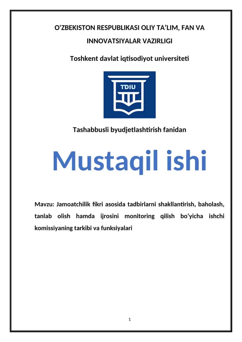Jamoatchilik fikri asosida tadbirlarni shakllantirish, baholash, tanlab olish hamda ijrosini monitoring qilish bo‘yicha ishchi komissiyaning tarkibi va funksiyalari