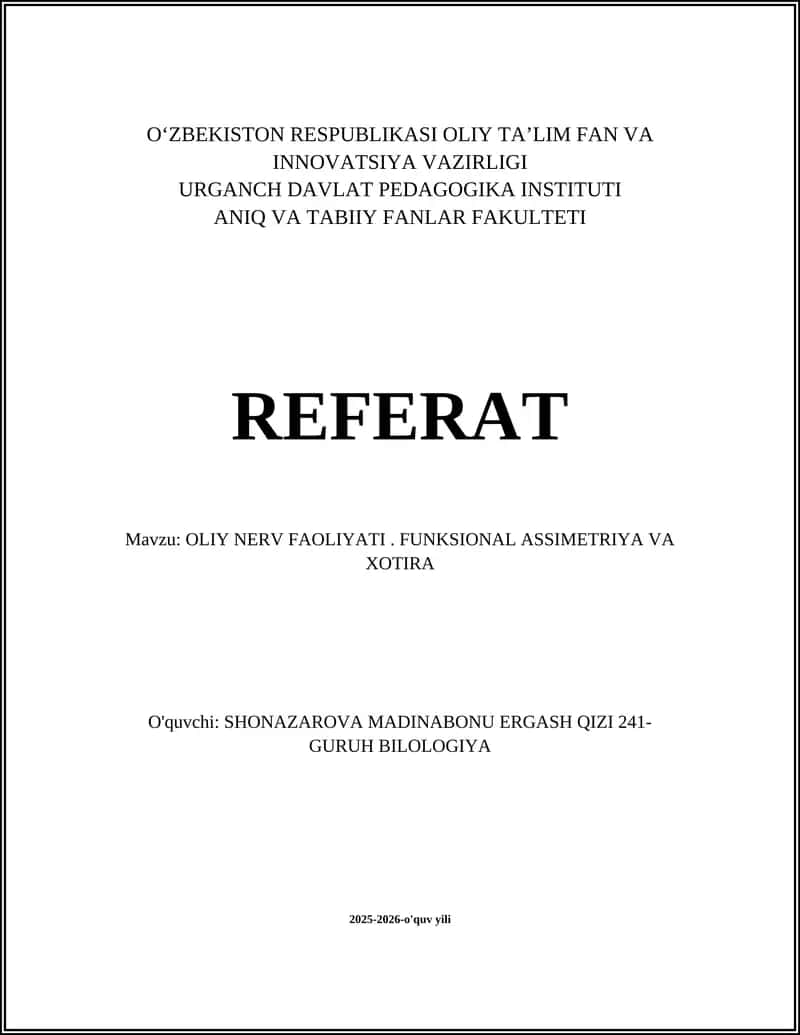OLIY NERV FAOLIYATI. FUNKSIONAL ASSIMETRIYA VA XOTIRA