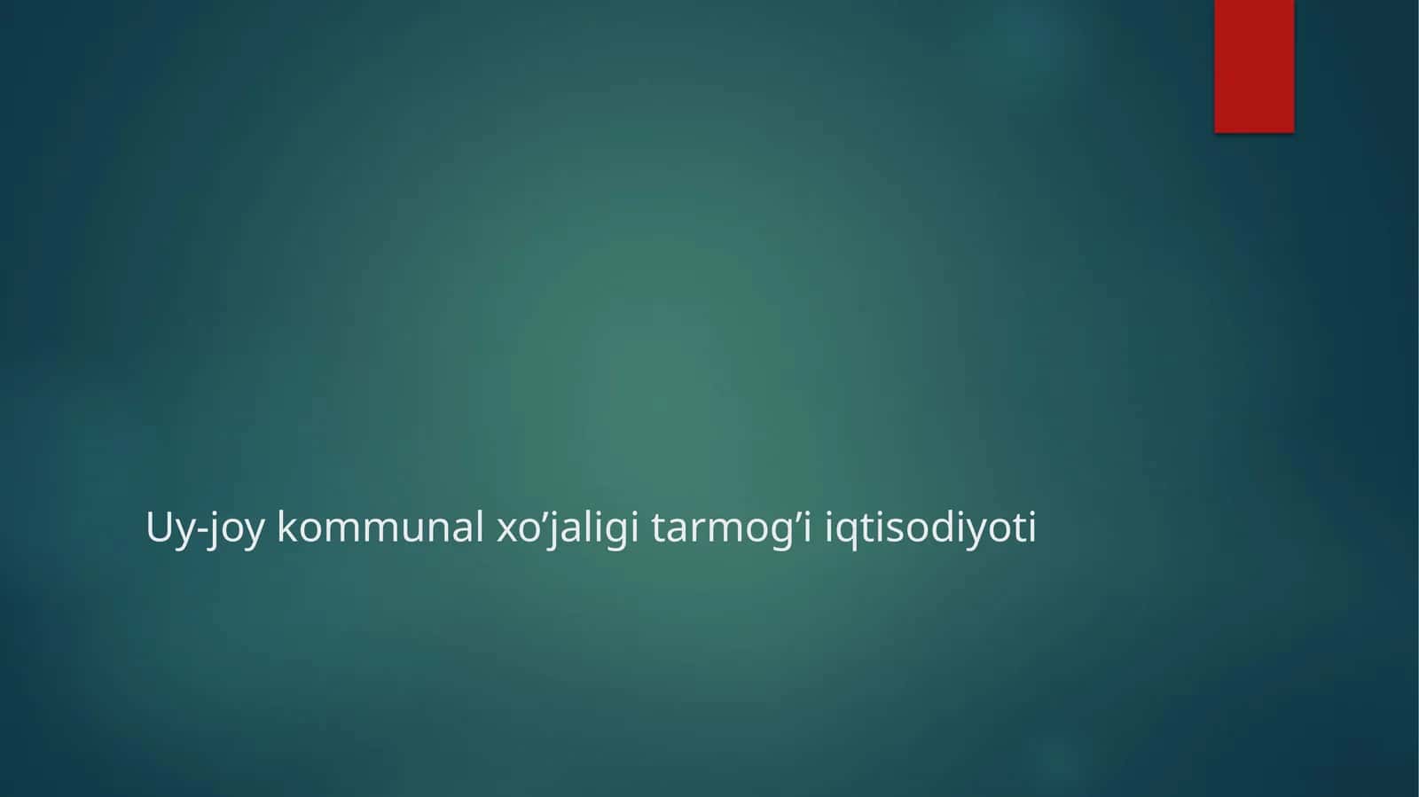 Uy-joy kommunal xo’jaligi tarmog’i iqtisodiyoti