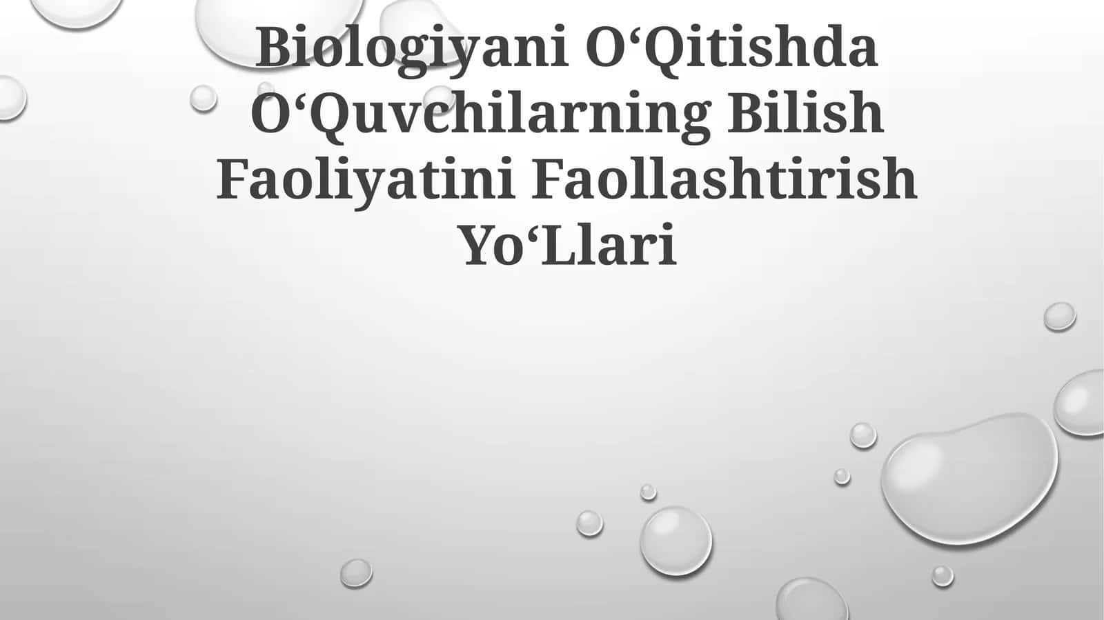 Biologiyani OʻQitishda OʻQuvchilarning Bilish Faoliyatini Faollashtirish YoʻLlari