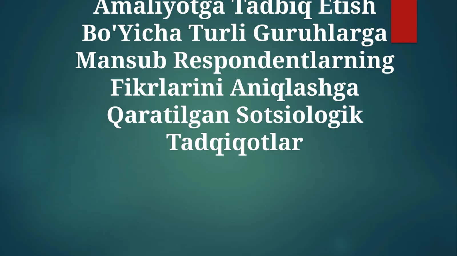 Integratsiyalshgan Ta'Limni Amaliyotga Tadbiq Etish Bo'Yicha Turli Guruhlarga Mansub Respondentlarning Fikrlarini Aniqlashga Qaratilgan Sotsiologik Tadqiqotlar