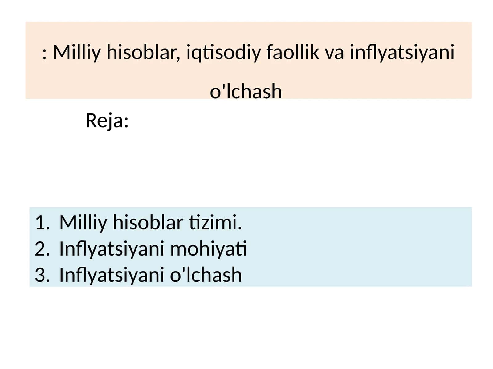 Milliy hisoblar, iqtisodiy faollik va inflyatsiyani o'lchash