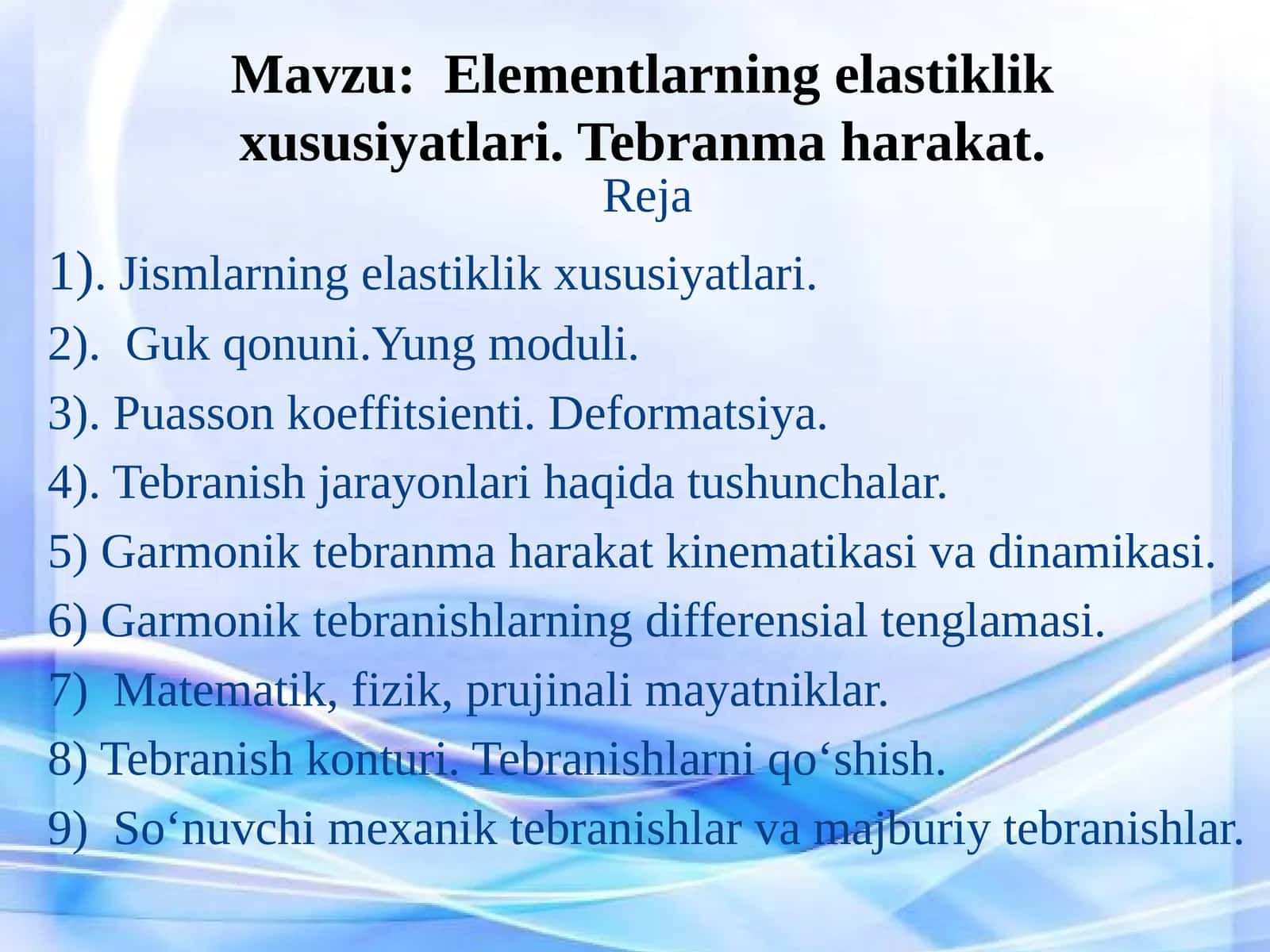 Jismlarningelastiklikxususiyatlar