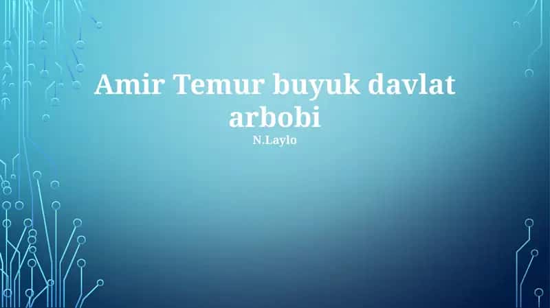 Amir Temur buyuk davlat arbobi