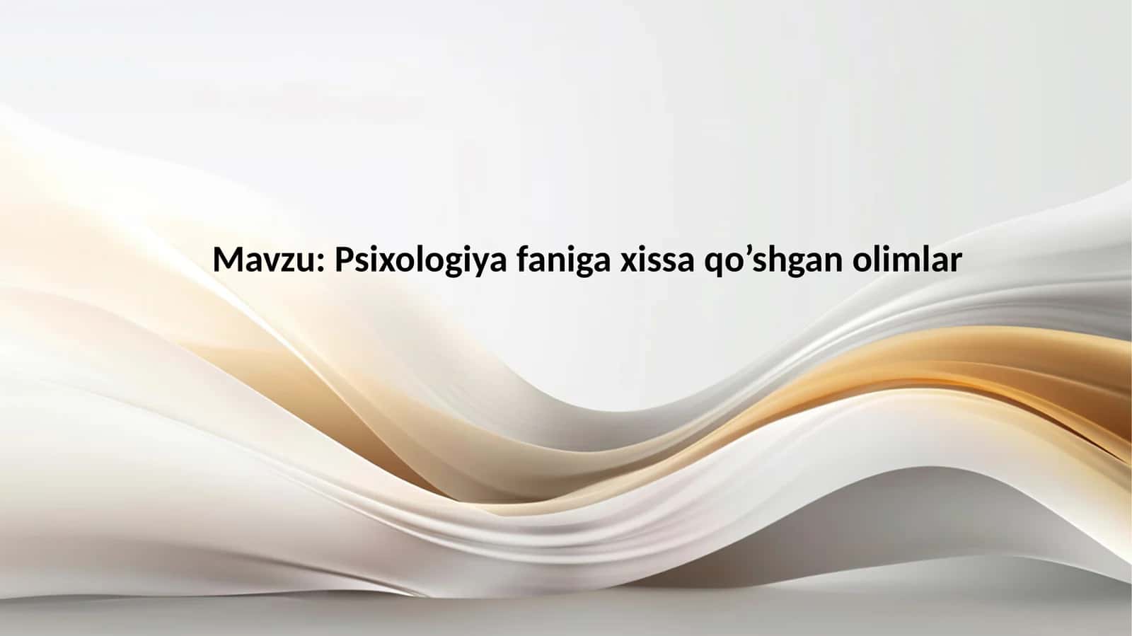 Psixologiya faniga xissa qo’shgan olimlar