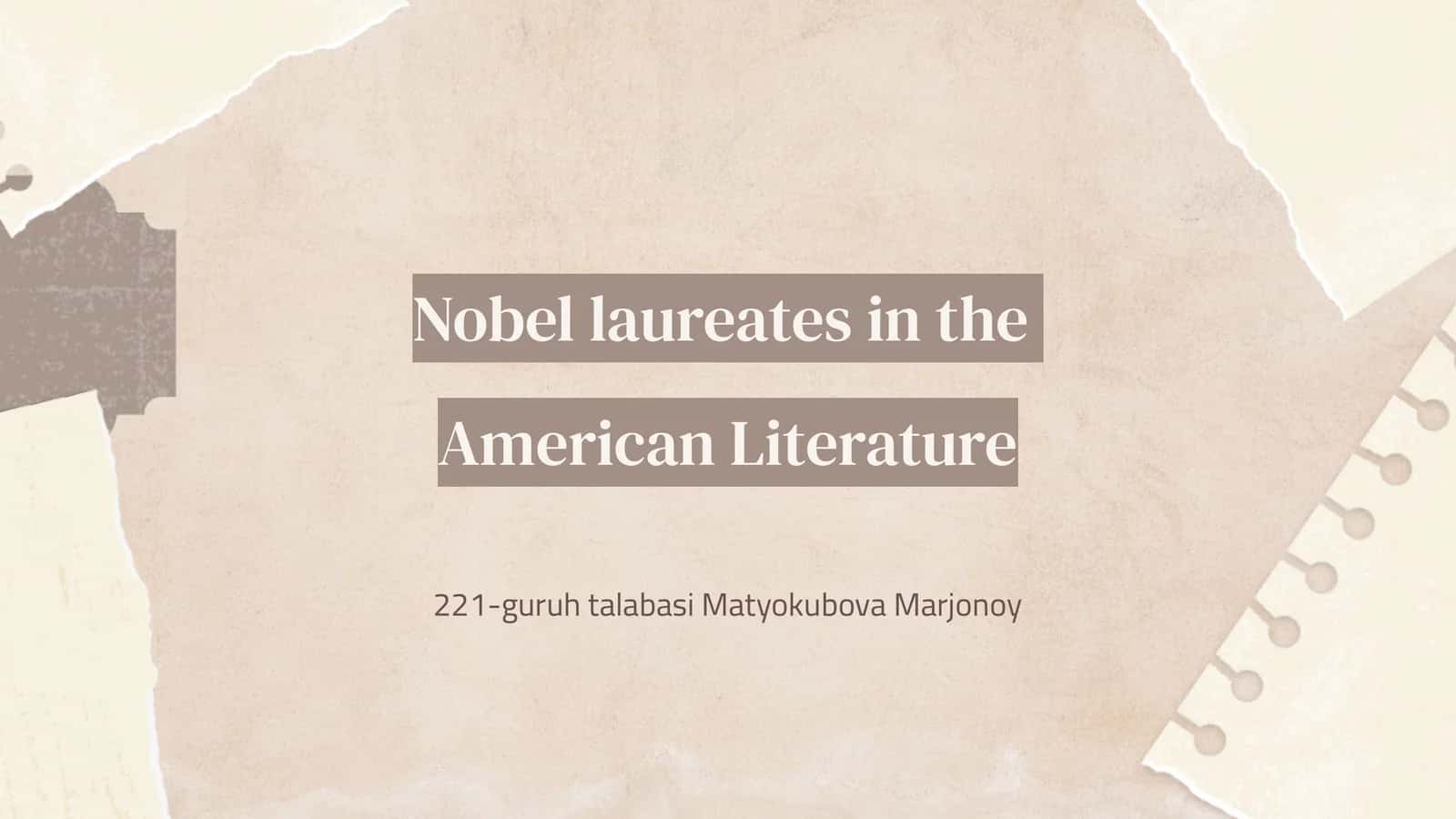 Nobel laureates in theAmerican Literature