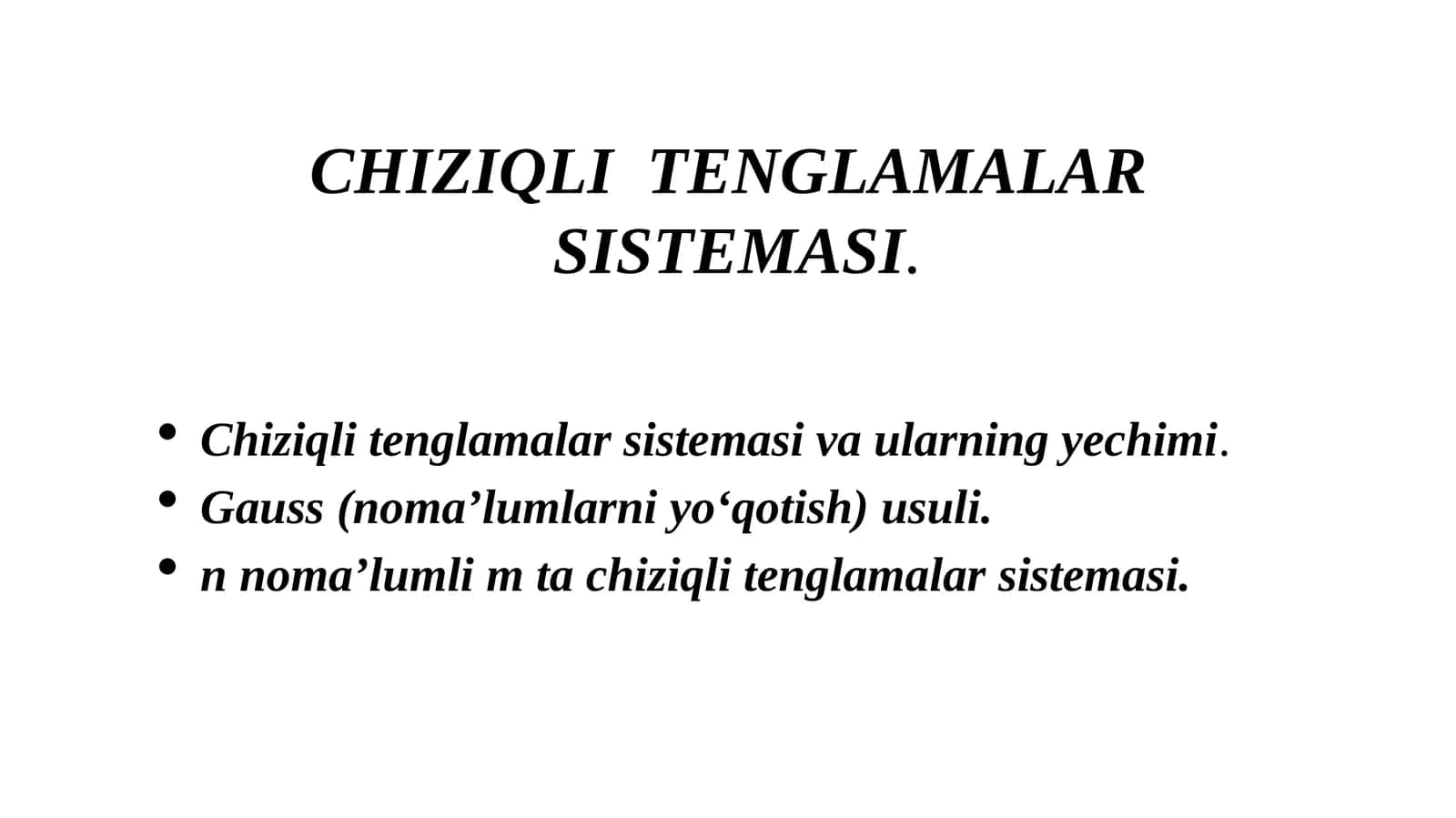 Chiziqli tenglamalar sistemasi va ularning yechimi