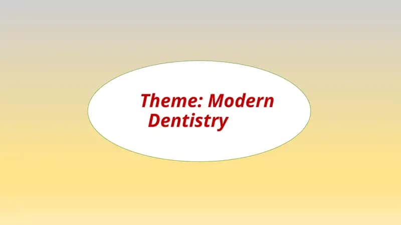 Modern Dentistry