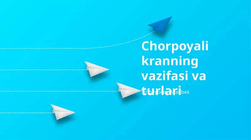 Xorpoyali kranning vazifasi va turlari