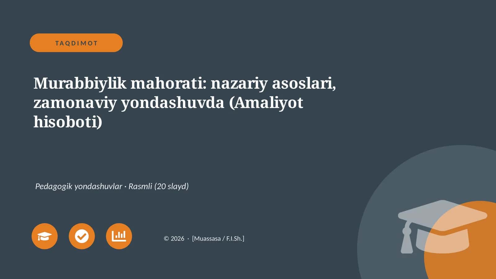 Murabbiylik mahorati: nazariy asoslari, zamonaviy yondashuvda (Amaliyot hisoboti)