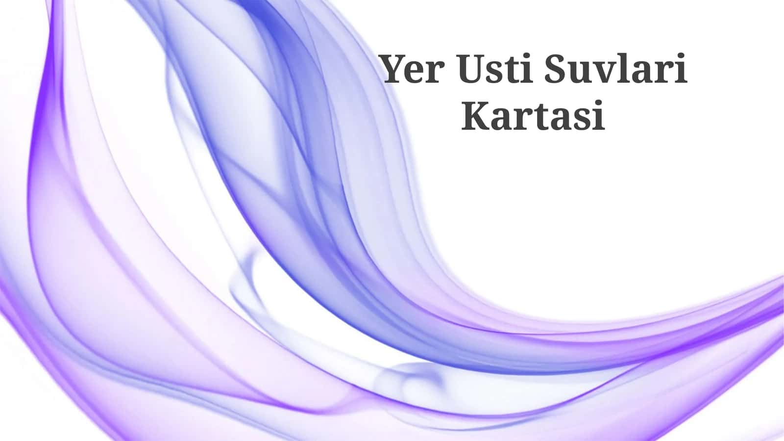 Yer Usti Suvlari Kartasi
