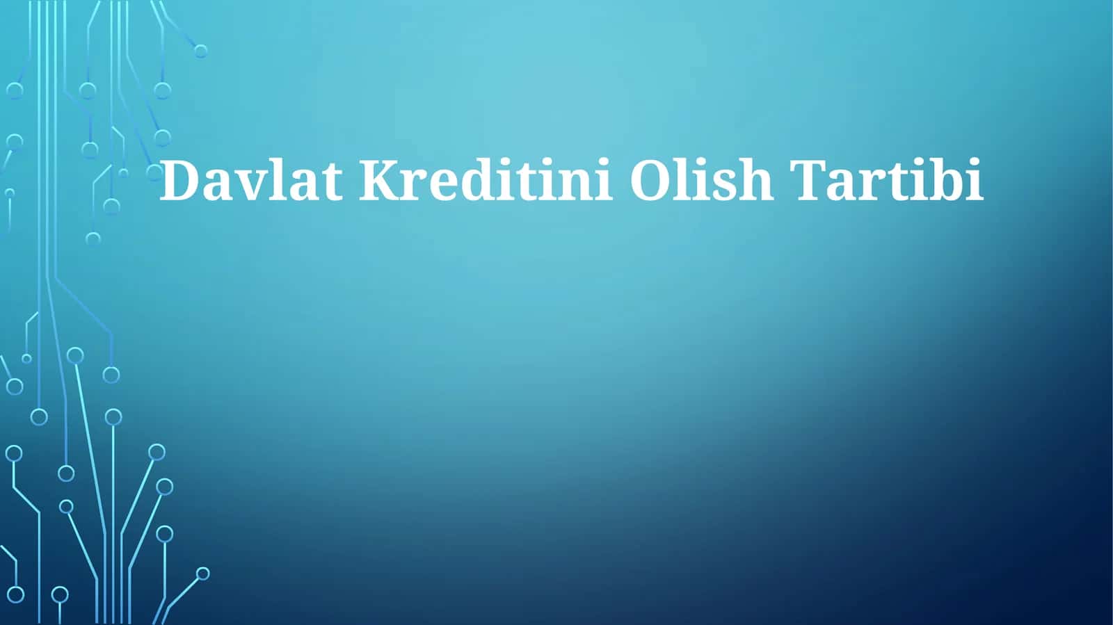 Davlat KreditiniOlishTartibi