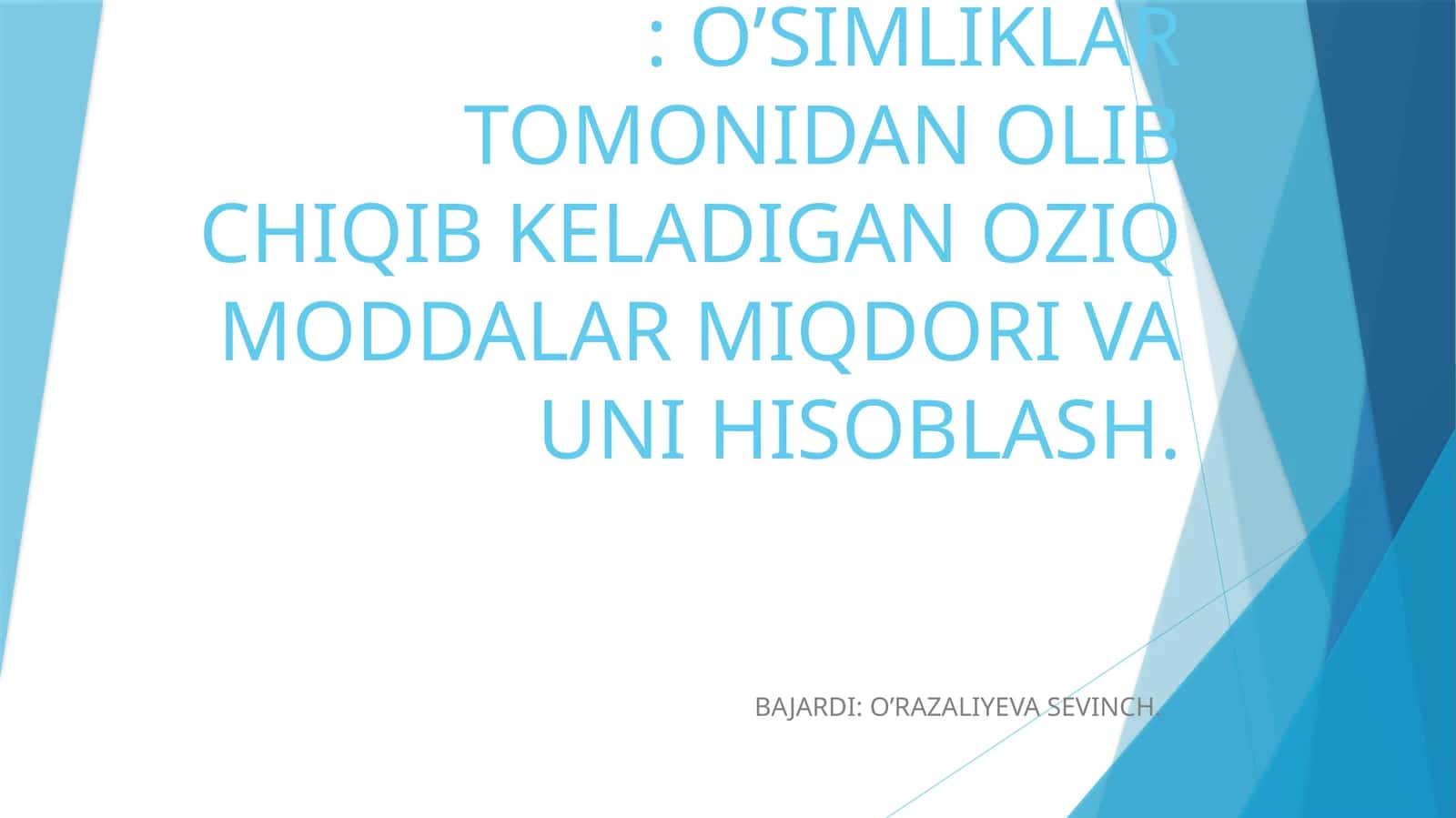 O'simliklar tomjidan olib chiqib keladigan oziq moddalar miqdori va uni hisoblash