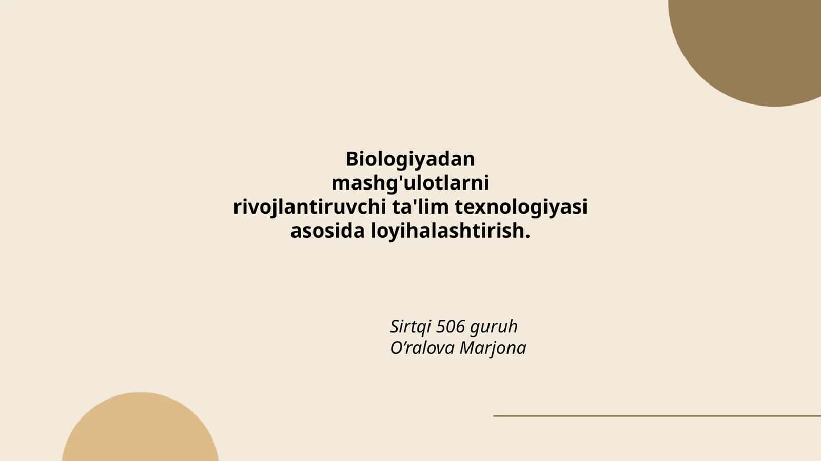 Biologiyadan mashg'ulotlarni rivojlantiruvchi ta'lim texnologiyasi