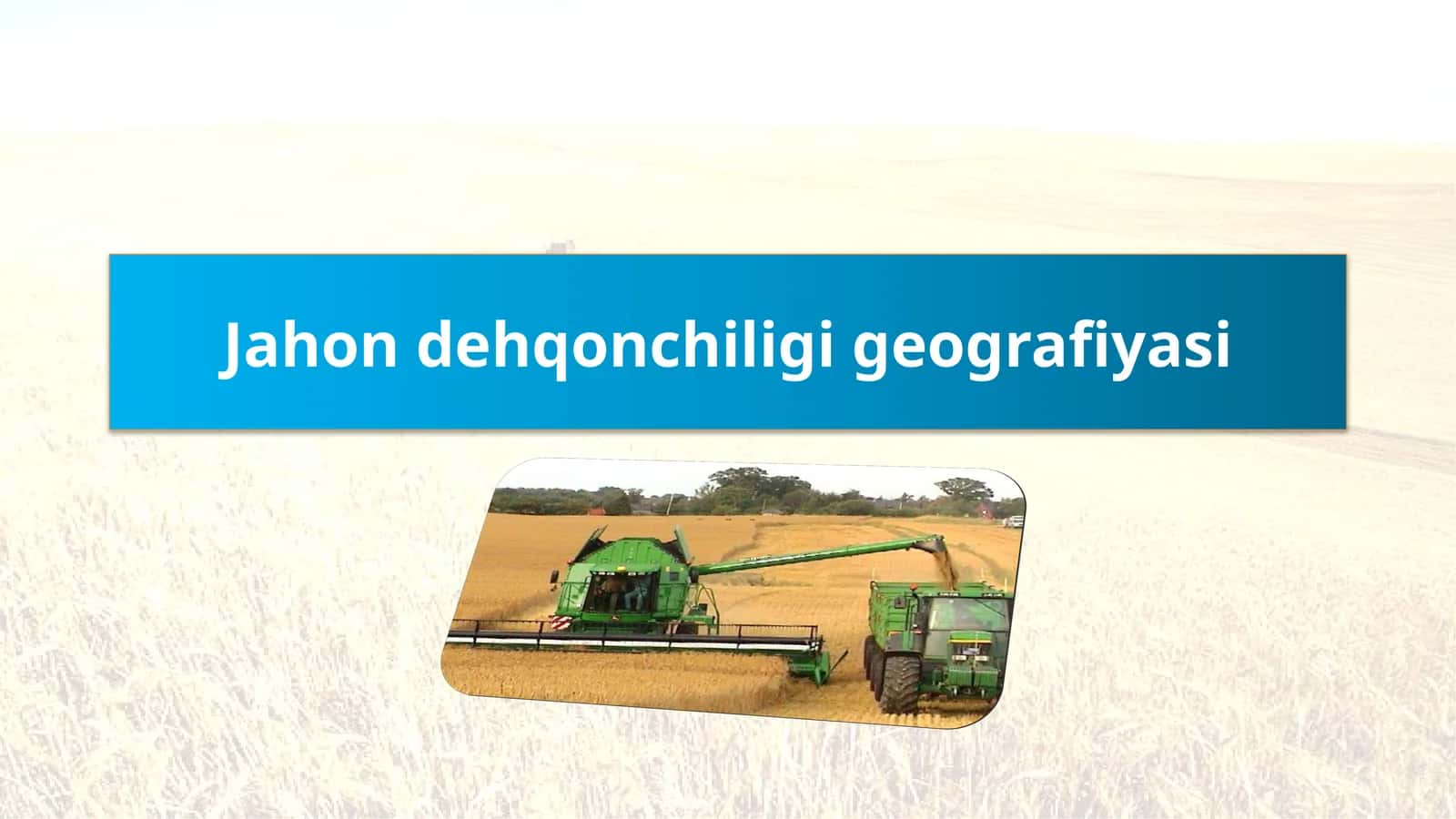 Jahon dehqonchiligi geografiyasi