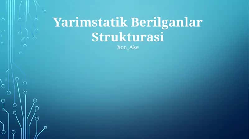 Yarimstatik Berilganlar Strukturasi