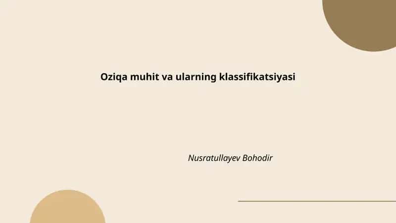 Oziqa muhit va ularning klassifikatsiyasi