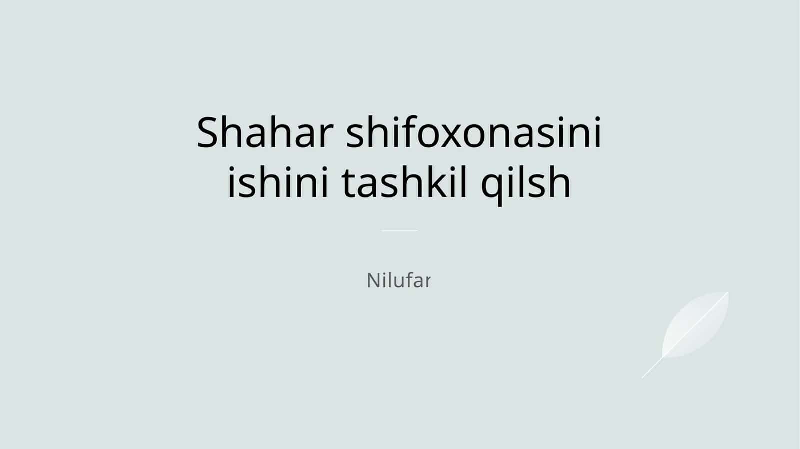 Shahar shifoxonasini boshqarish va resurslarni taqsimlash strategiyasilari