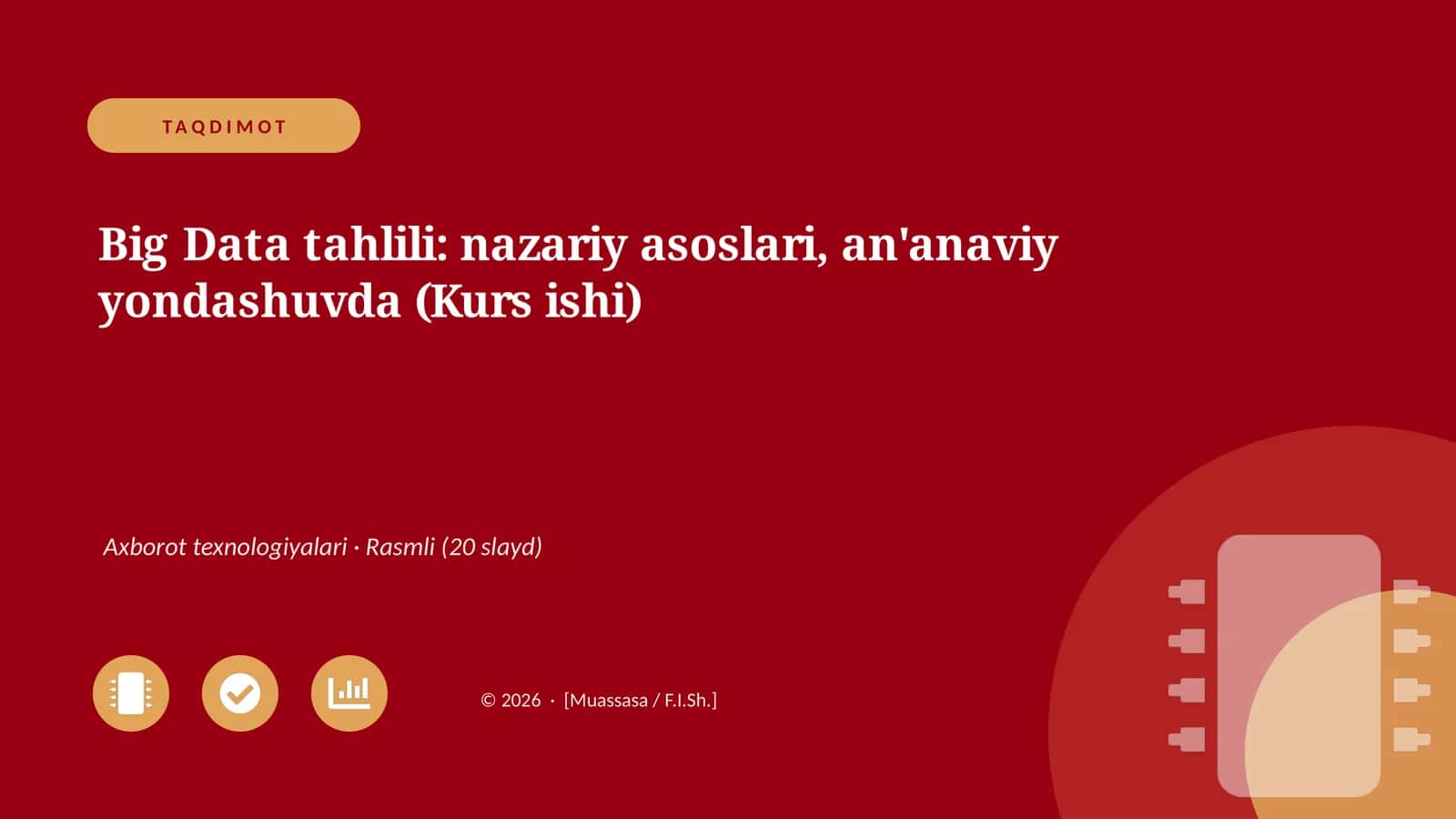 Big Data tahlili: nazariy asoslari, an'anaviy yondashuvda (Kurs ishi)