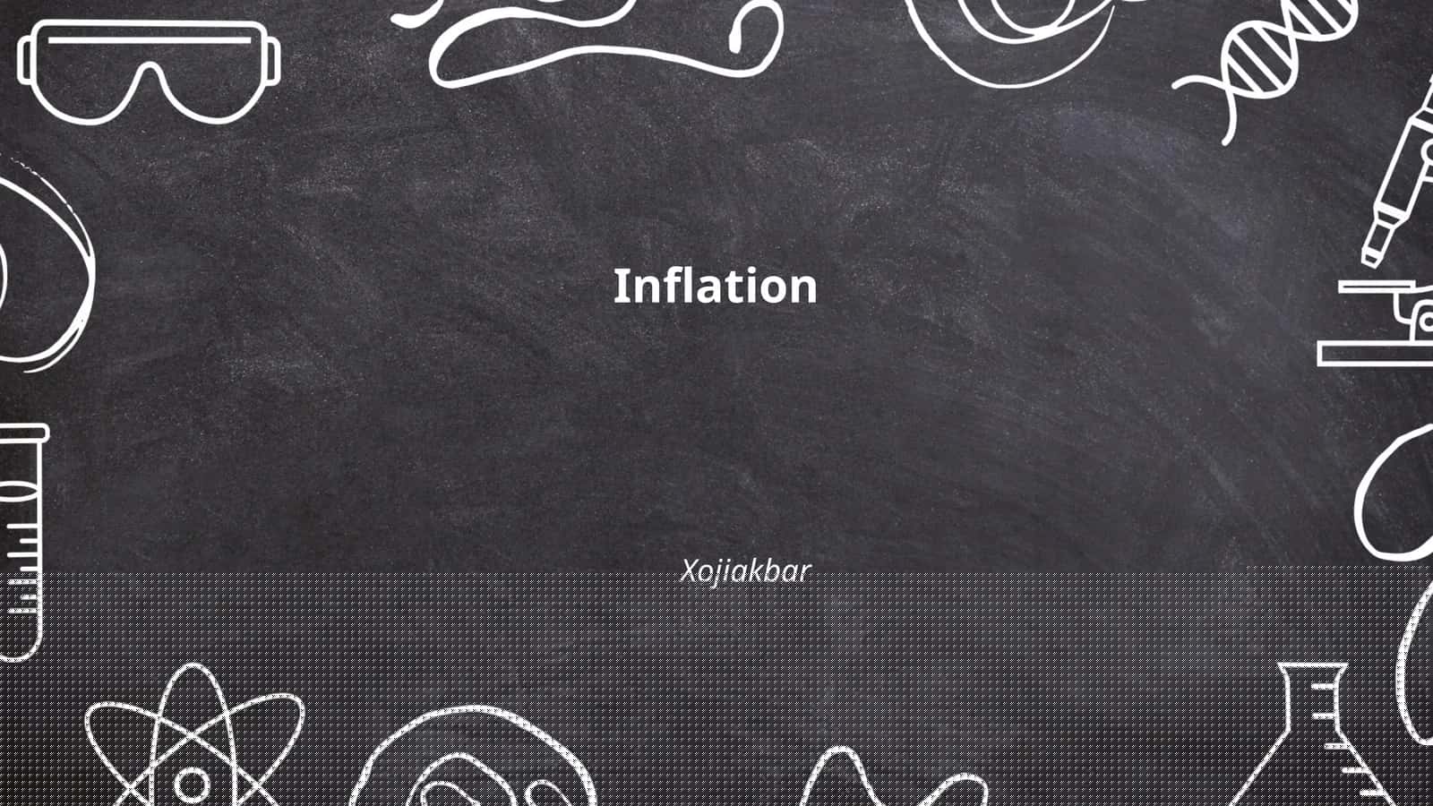 Inflation