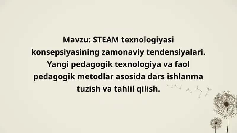 STEAM texnologiyasi konsepsiyasining zamonaviy tendensiyalari