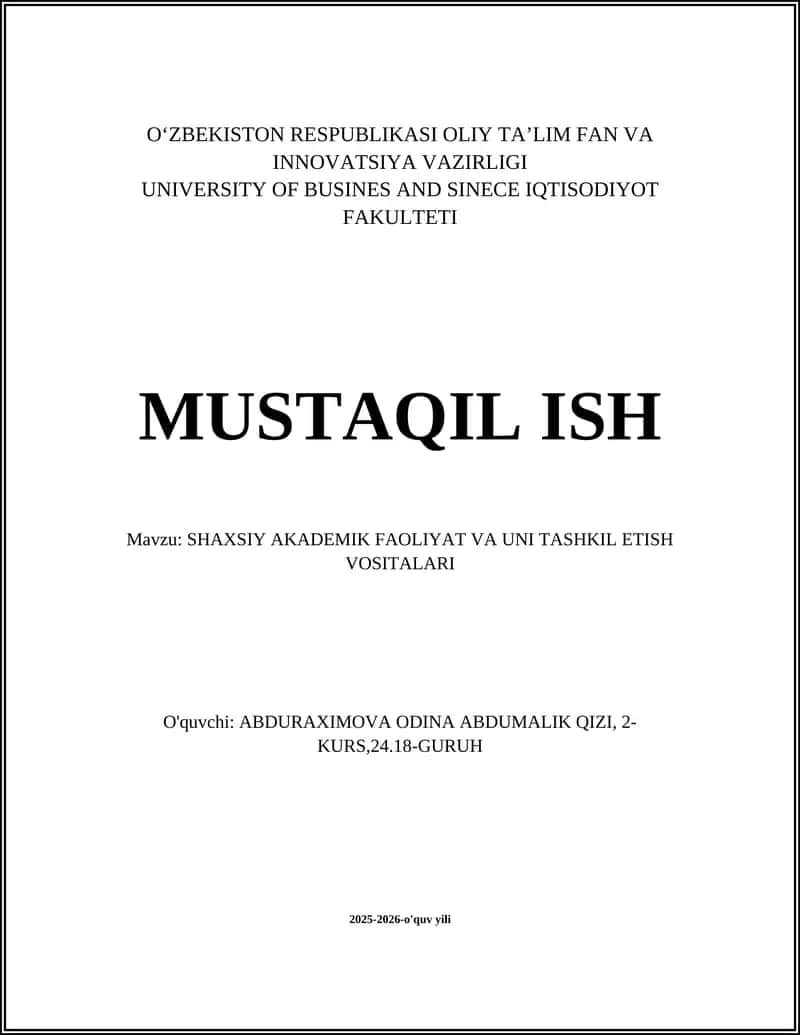 SHAXSIY AKADEMIK FAOLIYAT VA UNI TASHKIL ETISH VOSITALARI