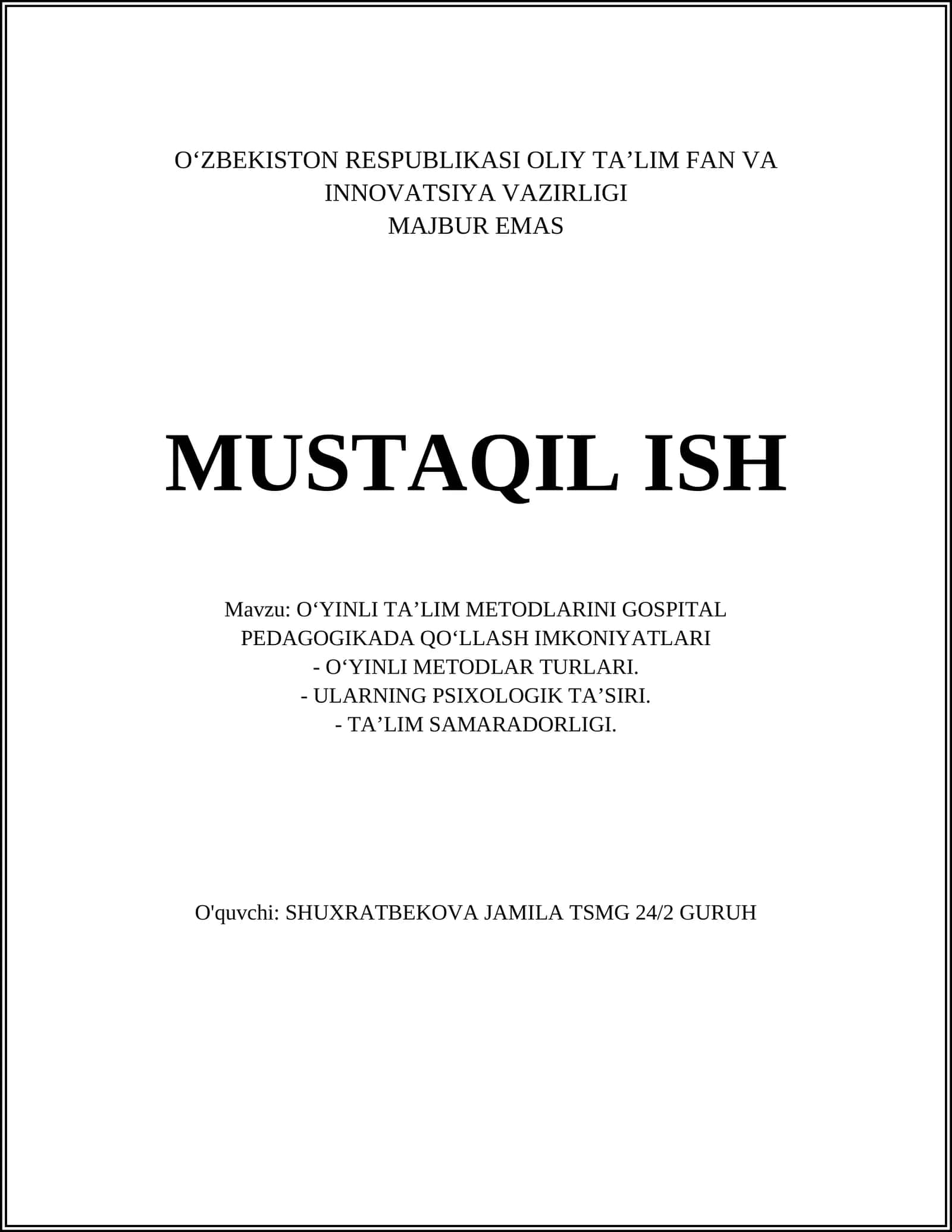 O‘YINLI TA’LIM METODLARINI GOSPITAL PEDAGOGIKADA QO‘LLASH IMKONIYATLARI