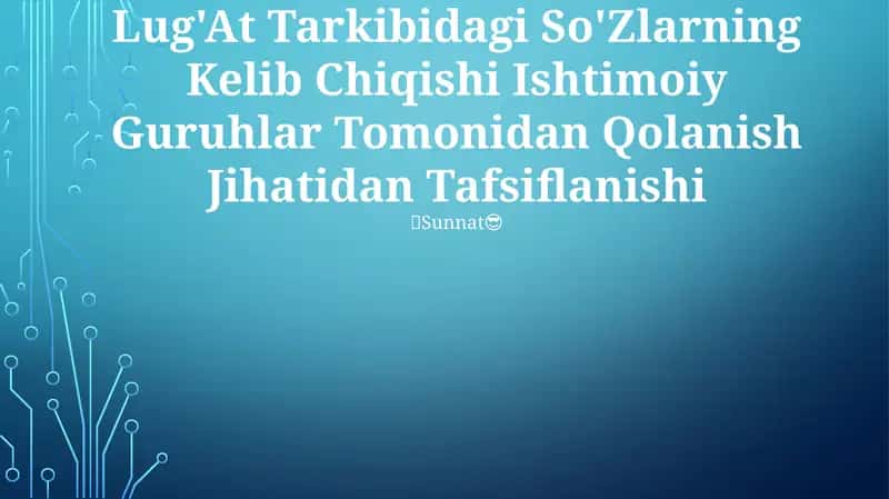 Lug'At Tarkibidagi So'Zlarning Kelib Chiqishi Ishtimoiy Guruhlar Tomonidan Qolanish Jihatidan Tafsiflanishi