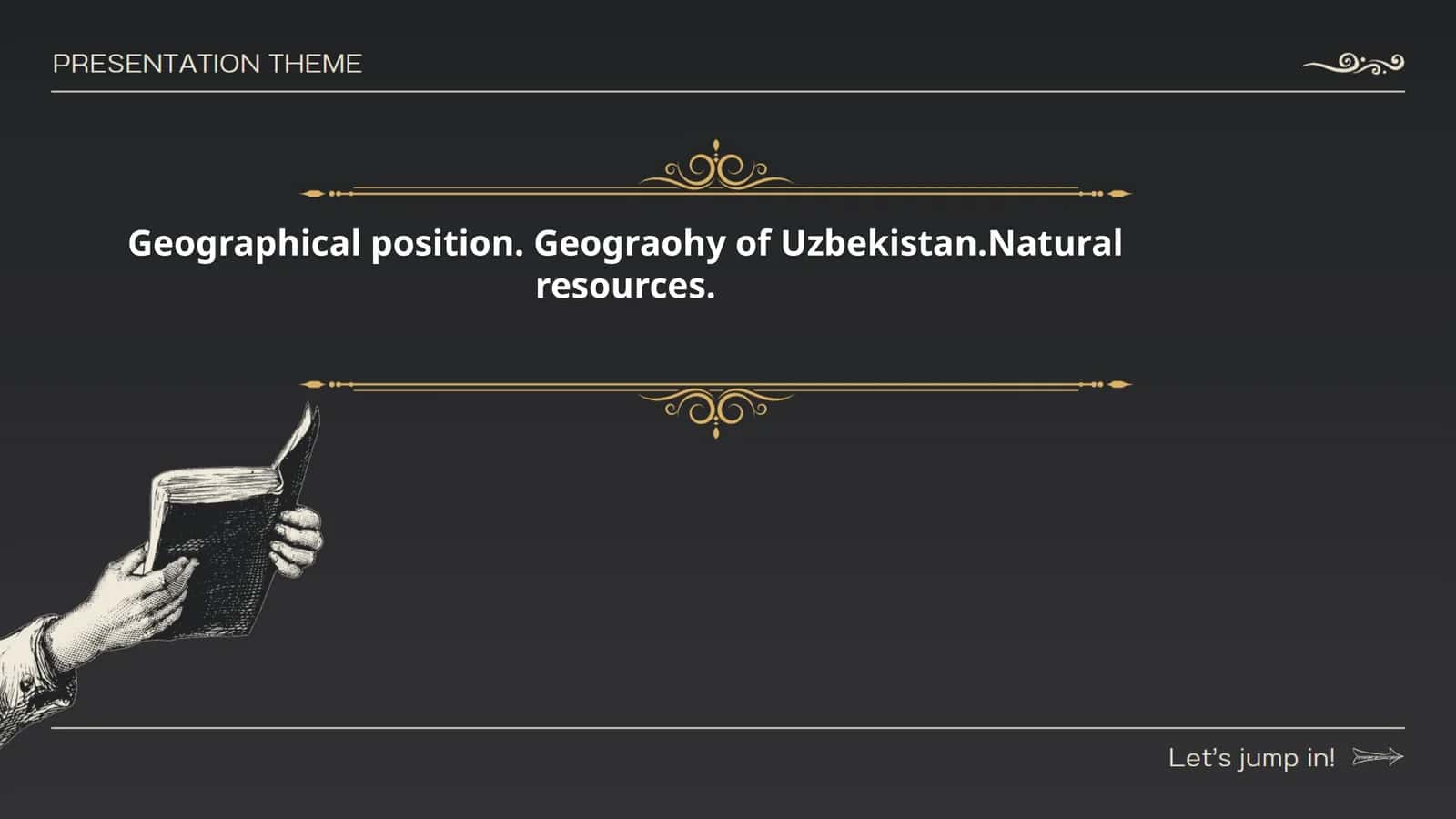 Geographical position:Geograohy of Uzbekistan.Natural resources