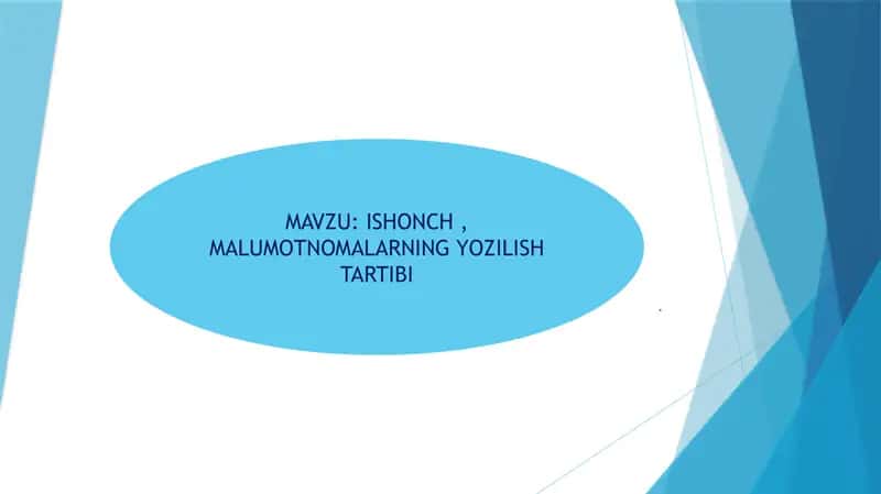 ISHONCH , MALUMOTNOMALARNING YOZILISH TARTIBI