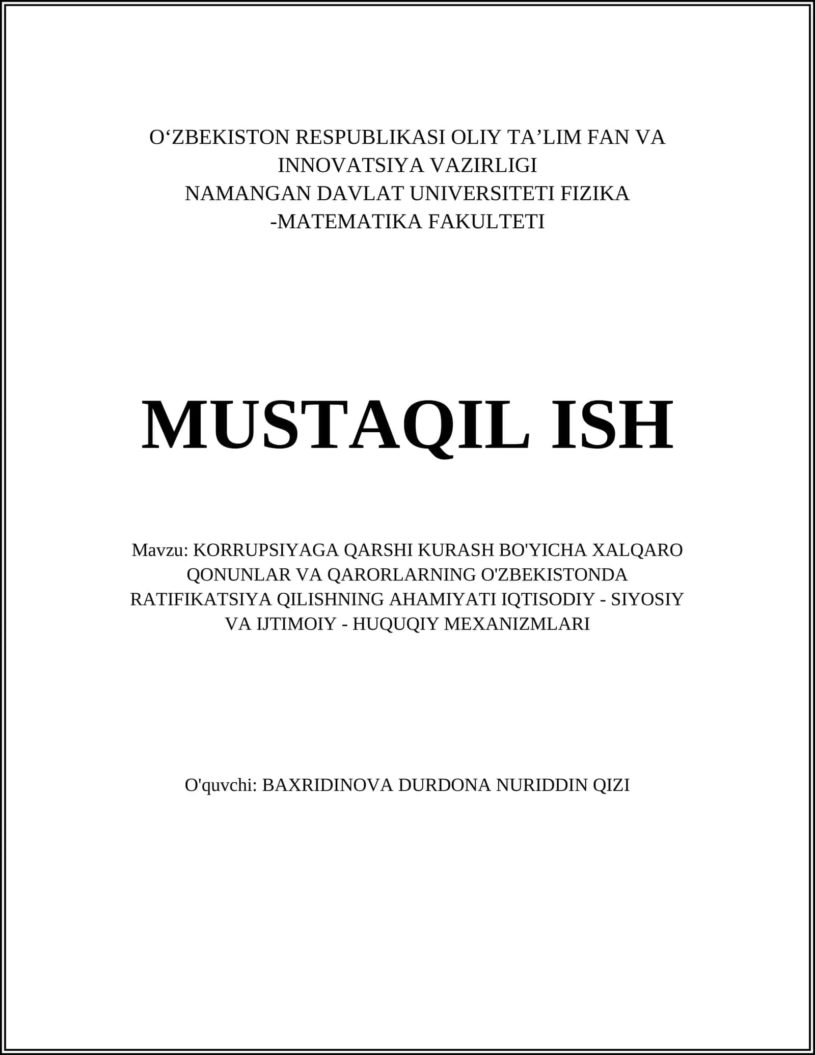 KORRUPTSIYAGA QARSHI KURASH BO'YICHA XALQARO QONUNLAR VA QARORLARNING O'ZBEKISTONDA RATIFIKATSIYA QILISHNING AHAMIYATI IQTISODIY - SIYOSIY VA IJTIMOIY - HUQUQIY MEXANIZMLARI