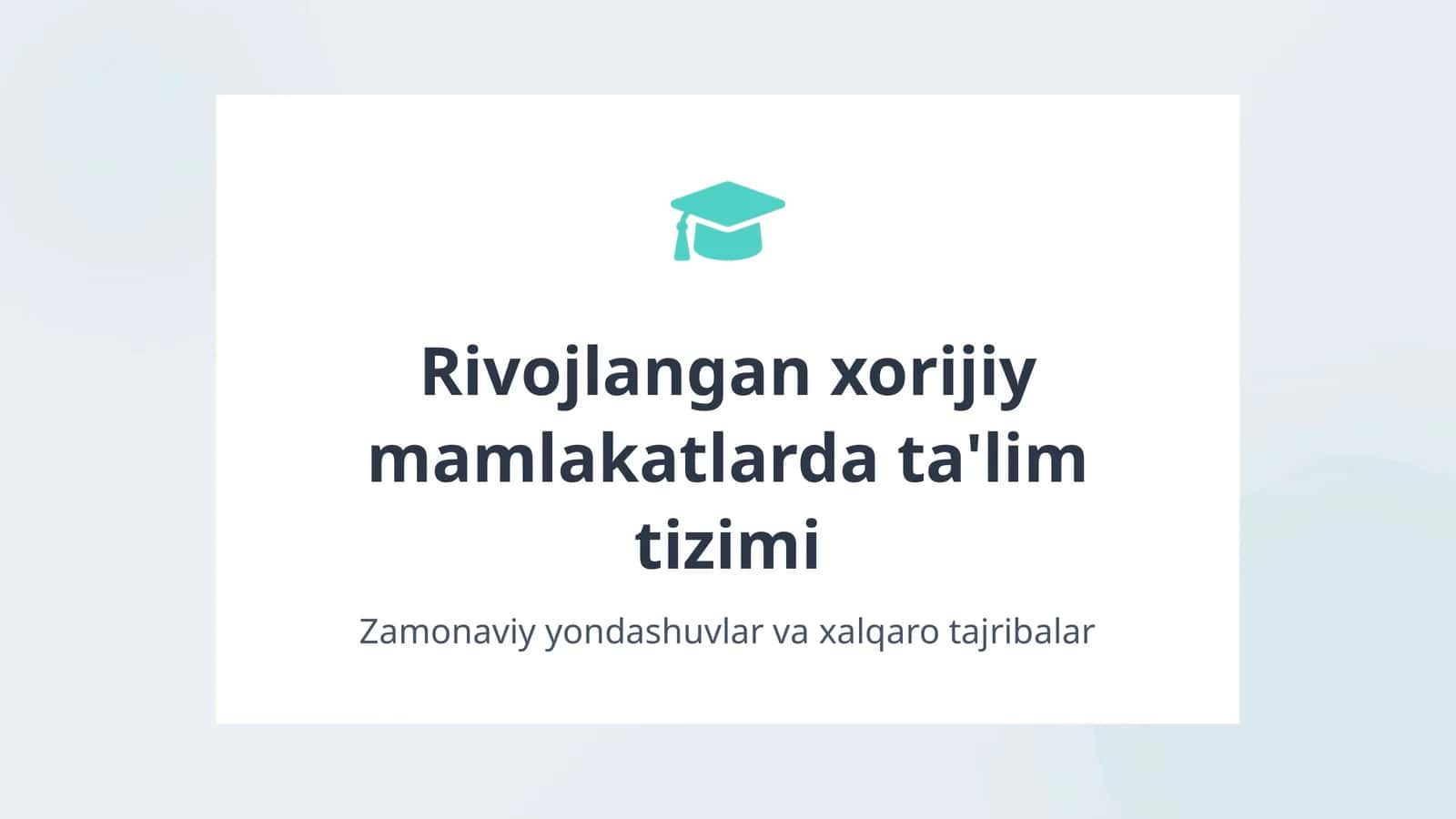 Rivojlangan xorijiy mamlakatlarda ta'lim tizimi