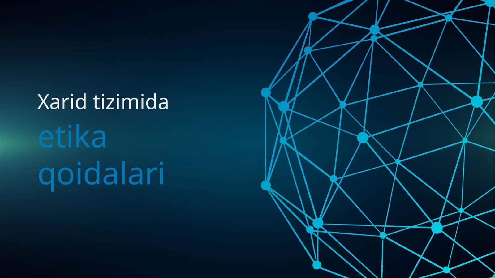 Xarid tizimi va uning asosiy etika qoidalari
