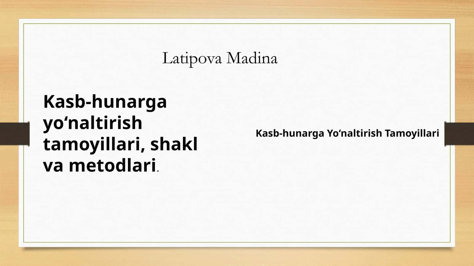 Kasb-hunarga yo‘naltirish Tamoyillari