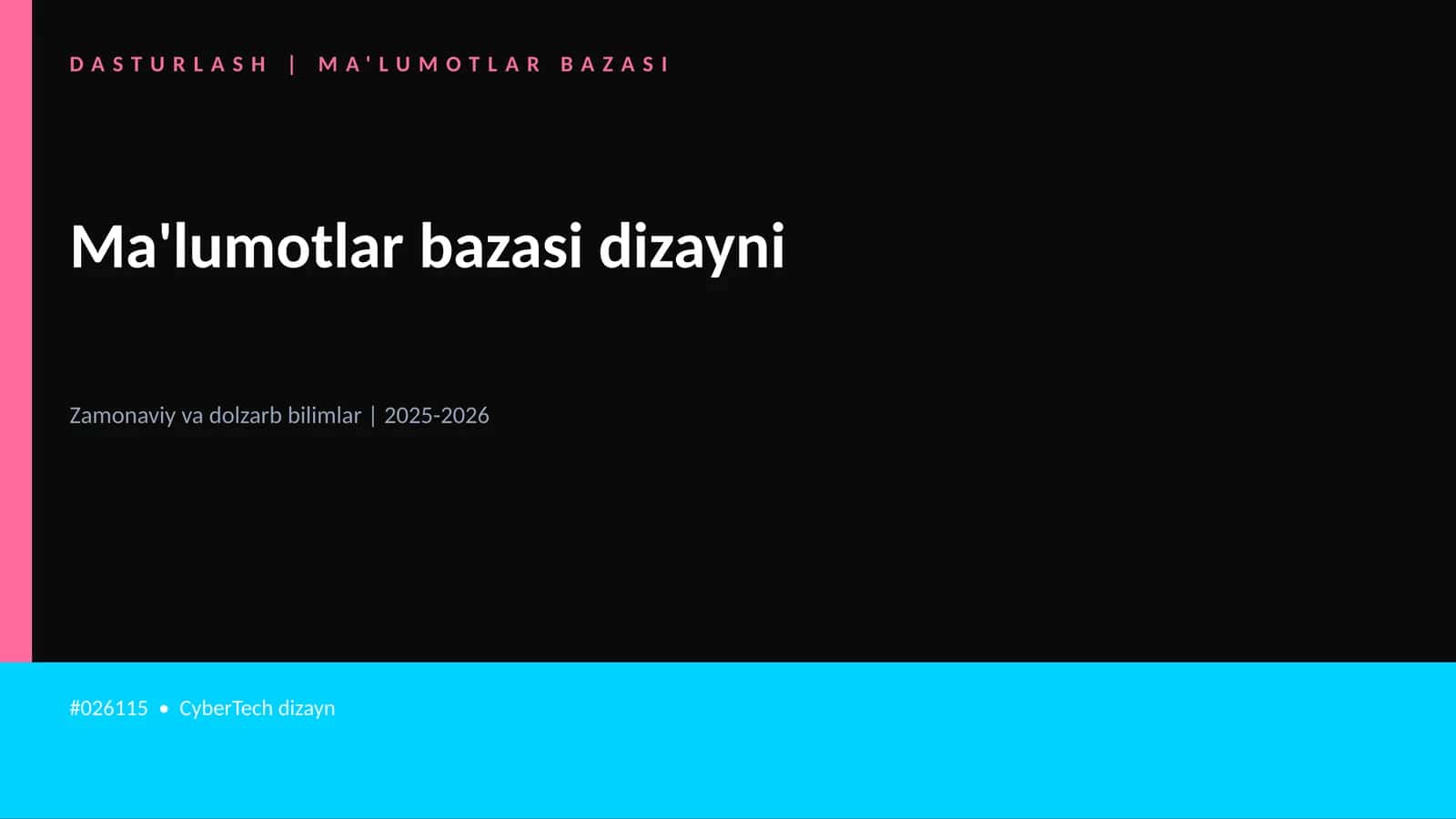 DASTURLASH | MA'LUMOTLAR BAZASI