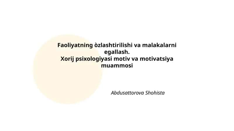 Xorij psixologiyasi motiv va motivatsiya muammosi