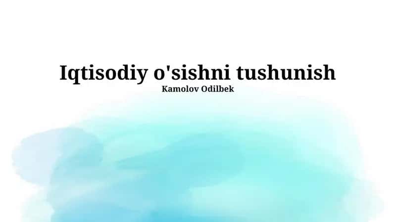Iqtisodiy O'sishning Ta'siri va Kelajagi